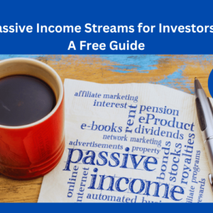 Read more about the article 5 Best Passive Income Streams for Investors in 2024: A Free Guide